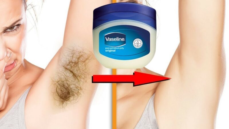 Vaseline Hair Removal Is it Safe and Effective